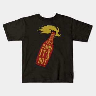 Damn It's Hot Kids T-Shirt